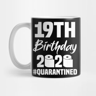 19th Birthday 2020 Quarantined Mug